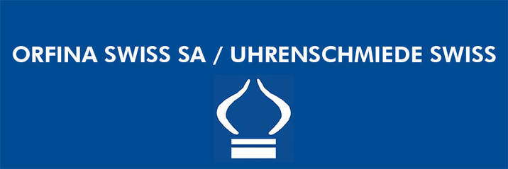 ORFINA SWISS SA / UHRENSCHMIEDE SWISS